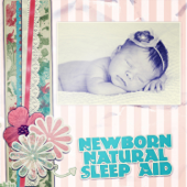 Newborn Natural Sleep Aid: Relaxing Lullabies for Babies, Peaceful Healing Songs, Instrumental Background Music