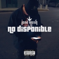 No Disponible - Single - José Kush