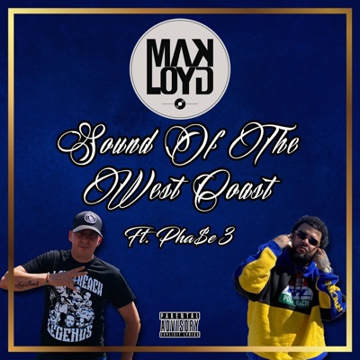 Sound of the West Coast (feat. Pha$e 3 & Trouchpac) - Single