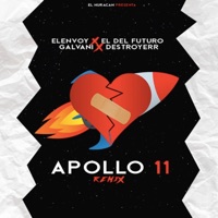 Apollo 11 (feat. Elenvoy, El Del Futuro & Destroyerr) [Remix] - Single - Galvani