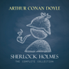 Sherlock Holmes: The Complete Collection - アーサー・コナン・ドイル