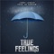 True Feelings - Jimmy Lennar lyrics