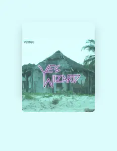 Yes Wizardを聴いたり、ミュージックビデオを鑑賞したり、経歴やツアー日程などを確認したりしましょう！