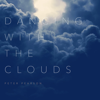 Dancing with the Clouds - Peter Pearson