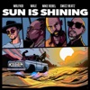 Sun Is Shining (feat. Swizz Beatz, Wale & Mike Rebel) - Single