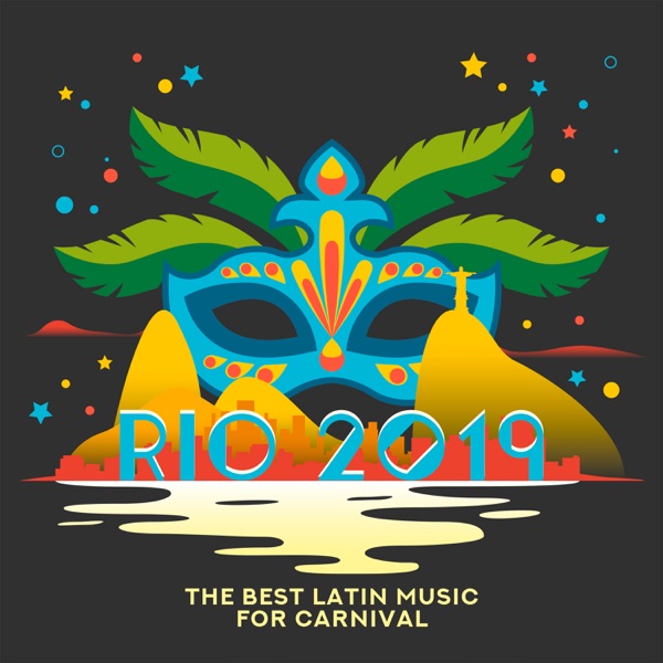 Río 2019 – The Best Latin Music for Carnival