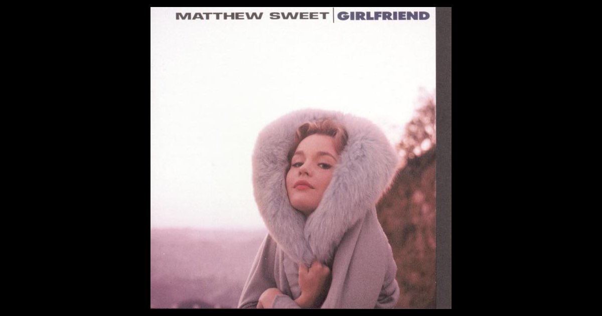 Matthew Sweet – Girlfriend 180g 重量盤LP Matthew Sweet – Girlfriend – CD (Album, Reissue), 1997