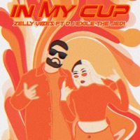 In My Cup (feat. Dj Exile the Jedi) - Single - Zelly Vibes