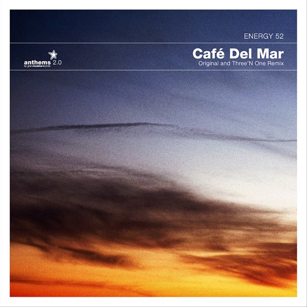 Anthems 02: Café Del Mar (Three'n One Remix & Original