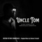 Uncle Tom End Credits - Damon Criswell lyrics