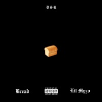 Bread - Single - Lil Myzo