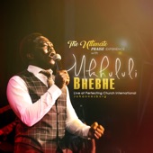 The Ultimate Praise Experience with Mkhululi Bhebhe (Live) artwork