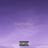 Closer (To Ending) - Single - AD. 98