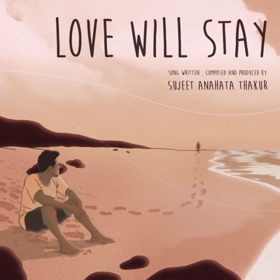 Love Will Stay (feat. The Wise Monk) - Single