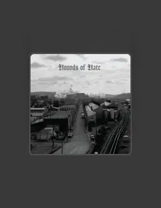 Poslechněte si interpreta Hounds Of Hate, sledujte hudební videa, přečtěte si životopis, podívejte se na data turné a další informace.