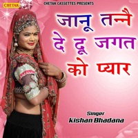 Janu Tanne De Du Jagat Ko Pyar - Single - Kishan Bhadana