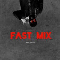 Fast Mix - Single - TheLil Serb