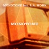 Monotone (feat. L.A. Work) [Bass Brothers 1 Mix] cover art