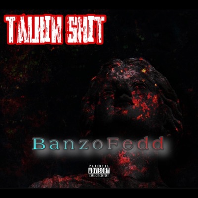 Talkin' Shit - Single