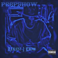 Realest I Know - Single - PeepShow