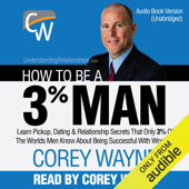 How to Be a 3% Man (Unabridged) - Corey Wayne Cover Art