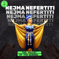 The Valley of the Queens - EP - Nejma Nefertiti