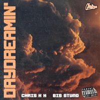 Daydreamin' (feat. Big Stund) - Single - Chris K H
