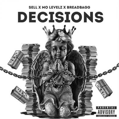 Decisions (feat. Mo Levelz and Breadbaggg Jones) - Single