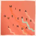 Mira Que Eres Linda
