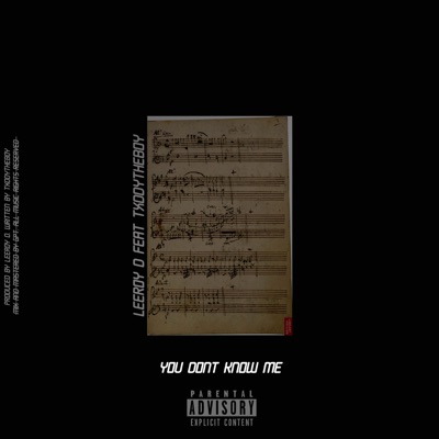 You Don't Know Me (feat. TxddyTheBoy) - Single