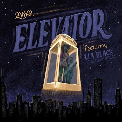 Elevator (feat. Aja Black of the Reminders) - Single