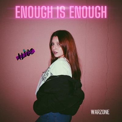Enough Is Enough (feat. Alice)
