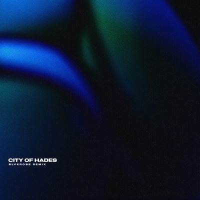 City of Hades (Blvkrose Remix) - Single