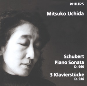 Schubert: Piano Sonata D.960 & 3 Klavierstücke D.946