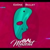 EdONE Bal Mascat (feat. Bullet)