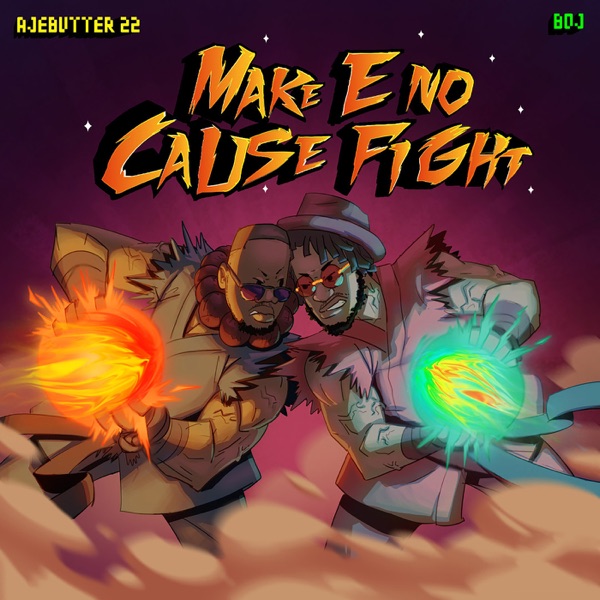 Make E No Cause Fight - EP