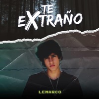 Te extraño - Single - Lemarco
