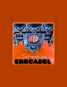 聆聽 Errcabel、觀看音樂影片、閱讀小傳、查看巡演日期等！