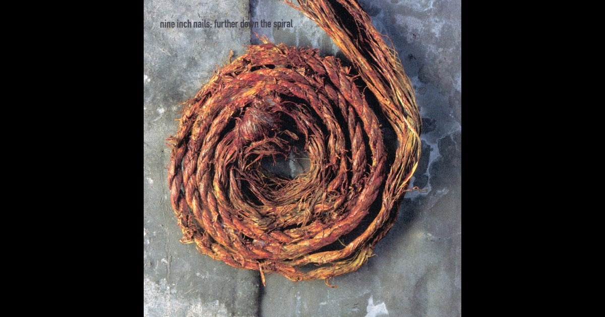 Further Down The Spiral by NINE INCH NAILS (1998-10-20
