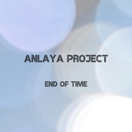 End of Time (Dub Mix) Anlaya Project