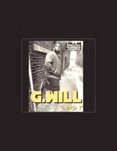 Ouve G. Will, vê vídeos de música, lê a biografia, vê as datas da digressão e muito mais!