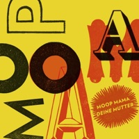 Deine Mutter - Moop Mama