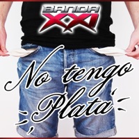 Banda XXI - No Tengo Plata