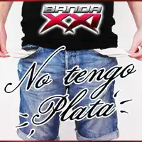 No Tengo Plata — Banda XXI