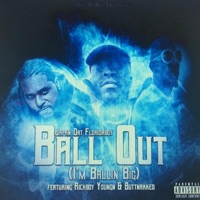 Ball Out (I'm Ballin' Big) [feat. Richboy Youngn & Buttnakked] - Single - Japan Dat Floridaboy
