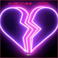 I'm Not in Love - Single - Yikers