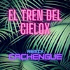 El Tren del Cielox (Remix) - Single