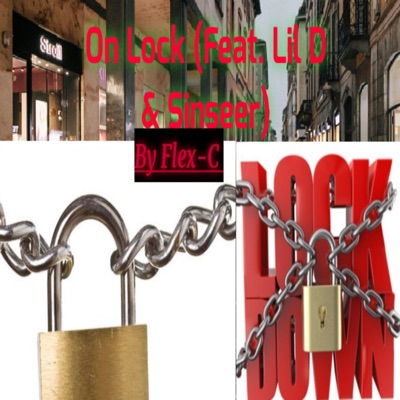 On Lock (feat. Lil D & Sinseer) - Single