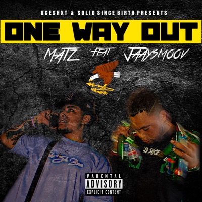 One Way Out (feat. Jaaysmoov) - Single