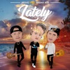 Lately (feat. Grand Ave) - Single